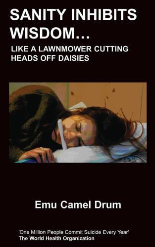 Sanity Inhibits Wisdom (Paperback)