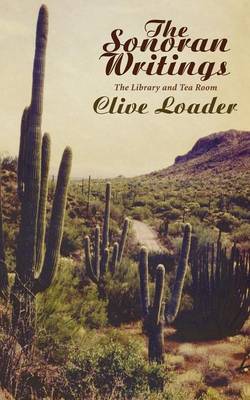 The Sonoran Writings: The Library and the Tea Room (Paperback)