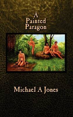 A Painted Paragon (Paperback)