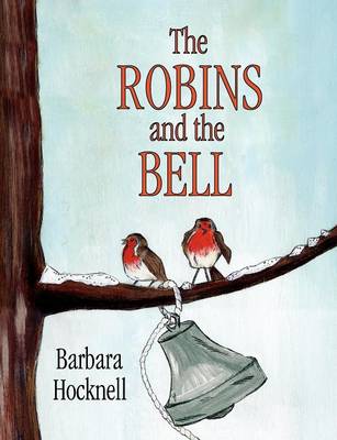 The Robins and the Bell (Paperback)