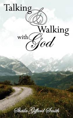 Talking and Walking with God (Paperback)