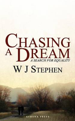 Chasing a Dream: A Search for Equality (Paperback)