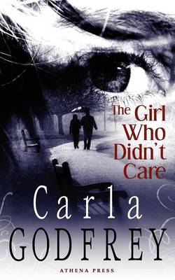 The Girl Who Didn't Care (Paperback)