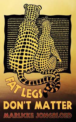 Fat Legs Don't Matter (Paperback)
