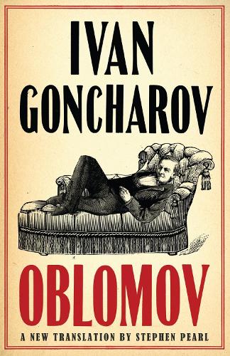 Oblomov: New Translation - Ivan Goncharov