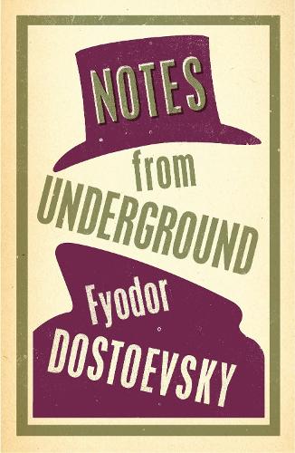 Notes From Underground By Fyodor Dostoevsky Kyril Zinovieff Waterstones