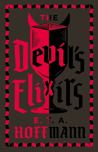 E.T.A. Hoffmann The Devil's Elixirs