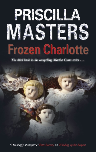 Frozen Charlotte - A Martha Gunn Mystery (Paperback)
