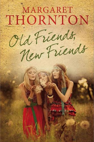 Old Friends, New Friends: An English family saga (Paperback)