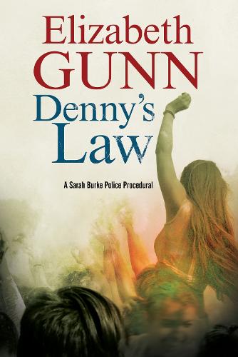 Denny's Law: A Sarah Burke police procedural - A Sarah Burke Mystery 6 (Paperback)