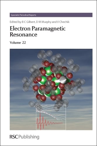 Electron Paramagnetic Resonance: Volume 22 (Hardback)