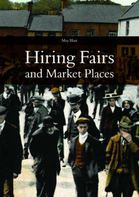 Hiring Fairs and Market Places (Hardback)