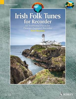 Irish Folk Tunes for Descant Recorder + CD: 63 Traditional Pieces