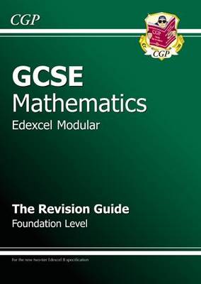 GCSE Maths Edexcel B (Modular) Revision Guide - Foundation (Paperback)