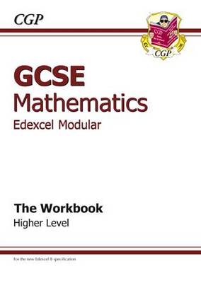 GCSE Maths Edexcel B (Modular) Workbook - Higher (Paperback)