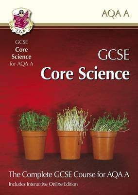 GCSE Core Science for AQA: Student Book with Interactive Online Edition (A*-G Course) (Paperback)