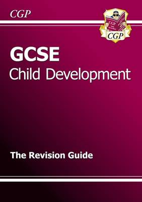 GCSE Child Development Revision Guide (A*-G Course) (Paperback)