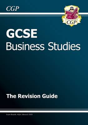 Gcse Business Studies Revision Guide A G Course By Cgp