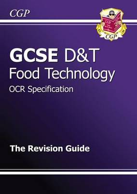 GCSE Design & Technology Food Technology OCR Revision Guide (A*-G Course) (Paperback)