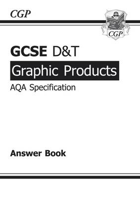 GCSE D&T Graphic Products AQA Exam Practice Answers (for Workbook) (A*-G Course) (Paperback)