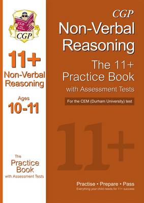 11+ Non-verbal Reasoning Practice Book with Assessment Tests (Age 10-11) for the CEM Test (Paperback)