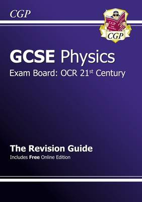 GCSE Physics OCR 21st Century Revision Guide (with Online Edition) (A*-G Course) (Paperback)