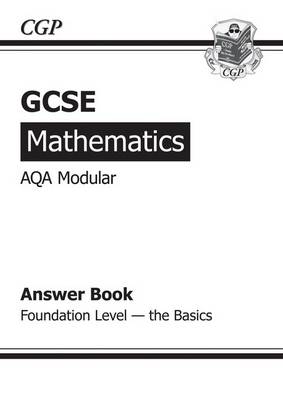 GCSE Maths AQA Modular Answers (for Workbook) - Foundation the Basics (Paperback)