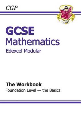 GCSE Maths Edexcel Modular Workbook - Foundation the Basics (Paperback)