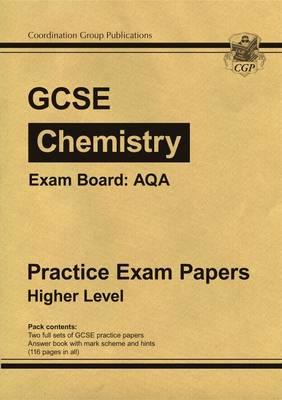 GCSE Chemistry AQA Practice Papers - Higher (A*-G Course) (Paperback)