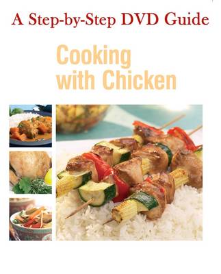 Cooking with Chicken - The Easy Instructional DVD Book Series