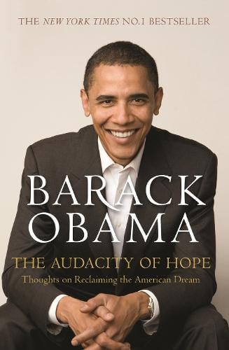 The Audacity of Hope: Thoughts on Reclaiming the American Dream (Paperback)