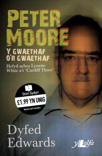 Cyfres Stori Sydyn: Peter Moore Y Gwaethaf o'r Gwaethaf (Paperback)