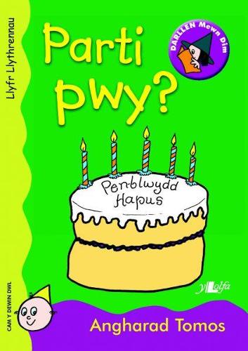 Cyfres Darllen Mewn Dim: Parti Pwy? - Llyfr Llythrennau (Paperback)