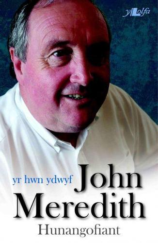 Hwn Ydwyf, Yr - Hunangofiant John Meredith (Paperback)