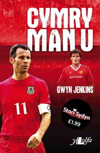 Stori Sydyn: Cymry Man U (Paperback)