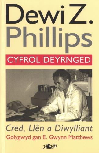 Cred, Llen a Diwylliant - Cyfrol Deyrnged Dewi Z. Phillips (Paperback)