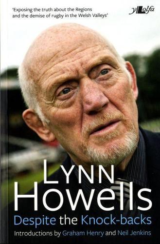 Despite the Knock-Backs - The Autobiography of Lynn Howells (Paperback)