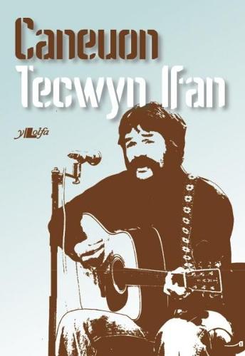 Caneuon Tecwyn Ifan (Paperback)