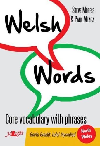 Welsh Words - Geirfa Graidd, Lefel Mynediad (Gogledd Cymru/North Wales) (Paperback)