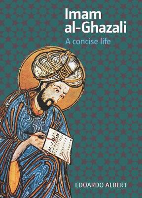 Imam al-Ghazali: A Concise Life (Paperback)