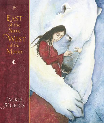 East of the Sun, West of the Moon (Hardback)