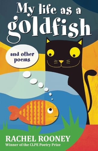 My Life as a Goldfish: and other poems (Paperback)