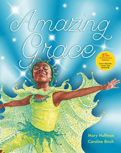Amazing Grace Anniversary Edition: Over 1 MILLION copies sold worldwide (Hardback)