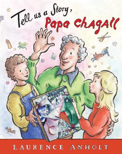 Tell Us a Story, Papa Chagall (Paperback)