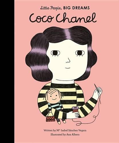 Coco Chanel - Little People, Big Dreams (Hardback)