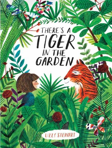 There's a Tiger in the Garden (Hardback)