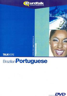 Talk More - Brazilian Portuguese: Interactive Video DVD Beginners+ - Talk More (DVD)