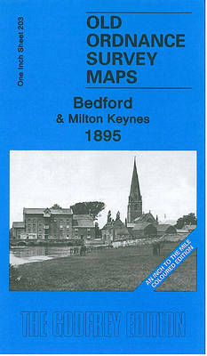 Bedford and Milton Keynes 1895: One Inch Sheet 203 - Old Ordnance Survey Maps - One Inch to the Mile - Coloured Editions (Sheet map, folded)