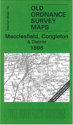 Macclesfield, Congleton & District 1898: One Inch Sheet 110 - Old Ordnance Survey Maps - Inch to the Mile (Sheet map, folded)