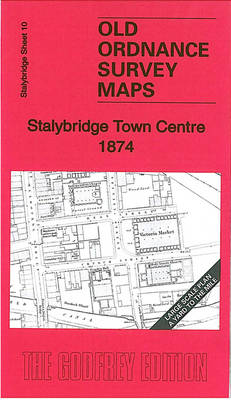 Stalybridge Town Centre 1874: Stalybridge Sheet 10 - Old Ordnance Survey Maps - Yard to the Mile (Sheet map, folded)
